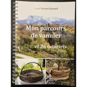 LIVRE "Mon parcours de vannier et 26 tutoriels" -