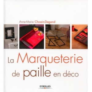 LA MARQUETERIE DE PAILLE EN DECO