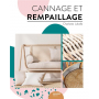 CANNAGE ET REMPAILLAGE de Charlotte Lahalle
